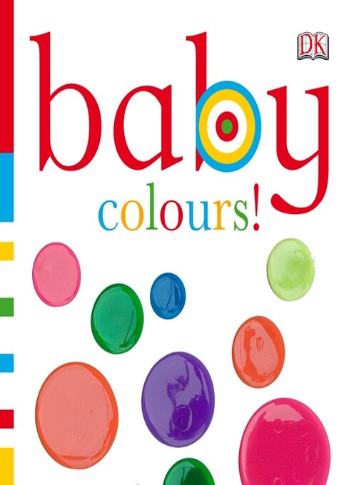 Title details for Baby Colours! by DK - Available